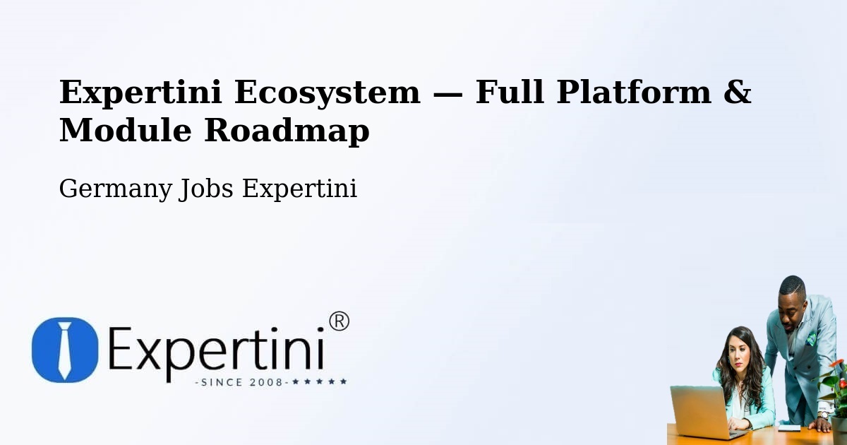 Expertini Ecosystem — Full Platform & Module Roadmap – Barsinghausen